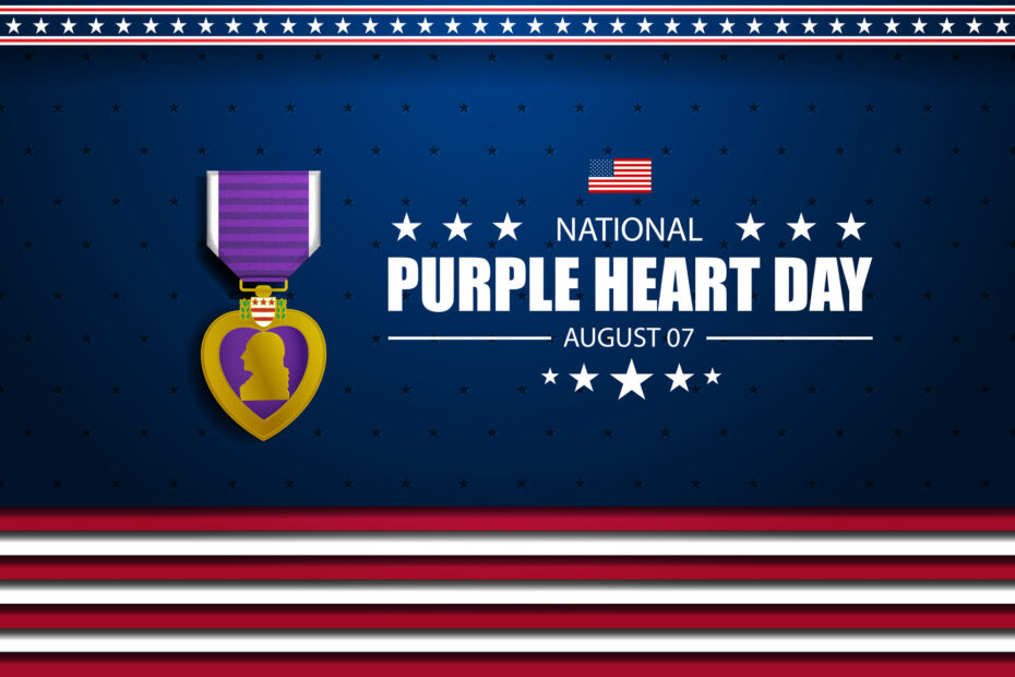National Purple Heart Day August 7th