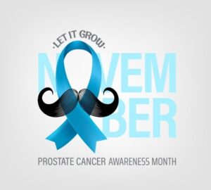 Let it grow. Movember. Prostate Cancer Awareness Month 